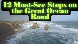 Great Ocean Road Guide: 12 MUST-SEE Stops You Can't Miss!