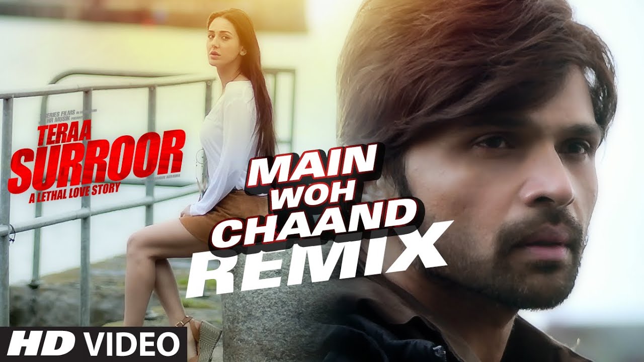 Main Woh Chaand (Remix) Lyrics | Teraa Surroor | Darshan Raval | Himesh Reshammiya
