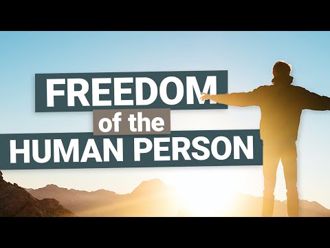 Freedom of the Human Person