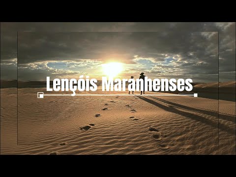 Cruzando o Nordeste - 16: Maranhão: Barreirinhas | Lençóis Maranhenses