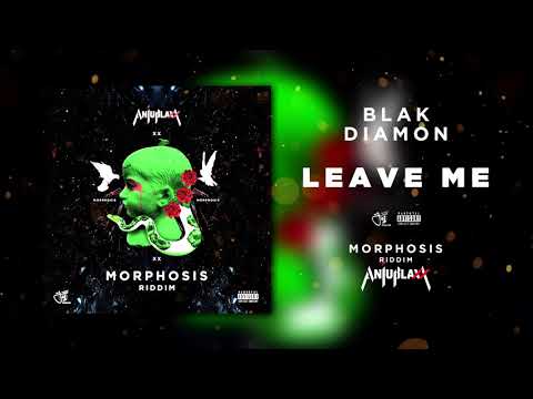 Blak Diamon & Anju Blax - Leave Me- (Official Audio)