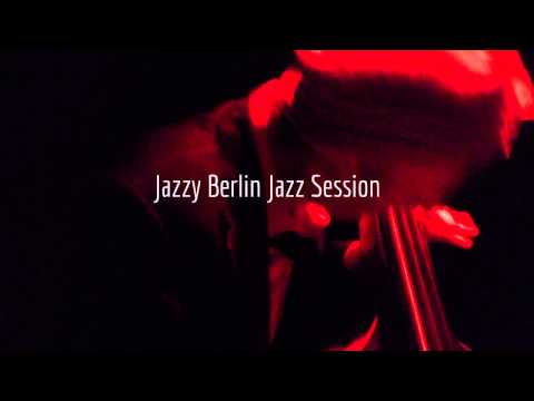 Jazzy Berlin Jazz Session