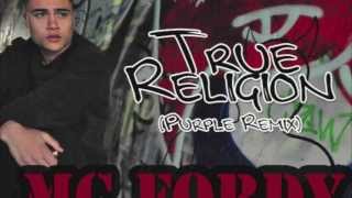 Fordy - True Religion (Purple Remix)