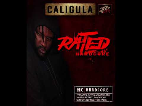 Caligula aka Cali Stylz - Rated Hardcore