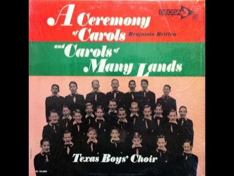A Ceremony of Carols [Britten] : The Texas Boys Choir