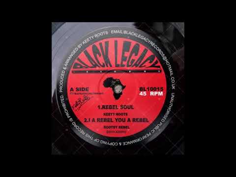 KEETY ROOTS/REBEL SOUL/DIGI STEP/REBEL HORNS/BLACK LEGACY RECORDS
