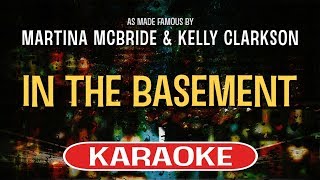 In The Basement (Karaoke) - Martina McBride feat. Kelly Clarkson