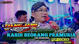 Download lagu Pak NDANDUNG - KASIH SEORANG PRAMURIA - Digarap POP COKEK Version TJ MUSIK mp3 Download lagu Pak NDANDUNG - KASIH SEORANG PRAMURIA - Digarap POP COKEK Version TJ MUSIK mp3