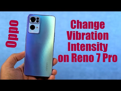 How to Change Vibration Intensity on Oppo Reno 7 Pro