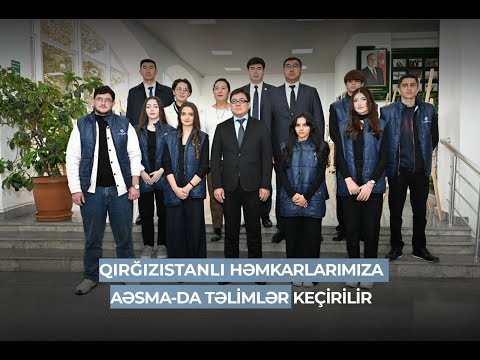 Qırğızıstanlı həmkarlarımıza AƏSMA-da təlimlər keçirilir