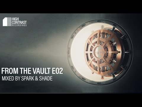 From The Vault E02 mixed by Spark & Shade [High Contrast Recordings]