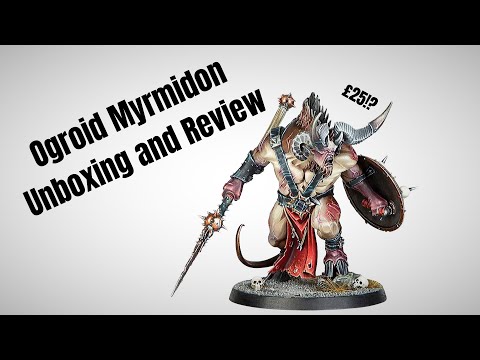 Ogroid Myrmidon: Unboxing and Review