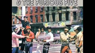 Grandmaster Flash & the Furious Five - The Message