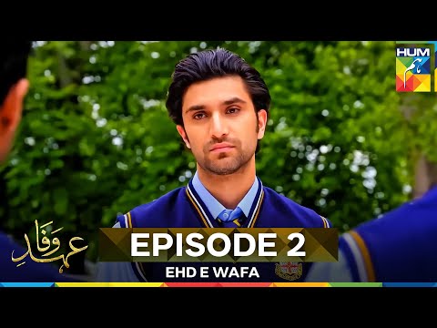 Ehd e Wafa Episode 2 | Long Version