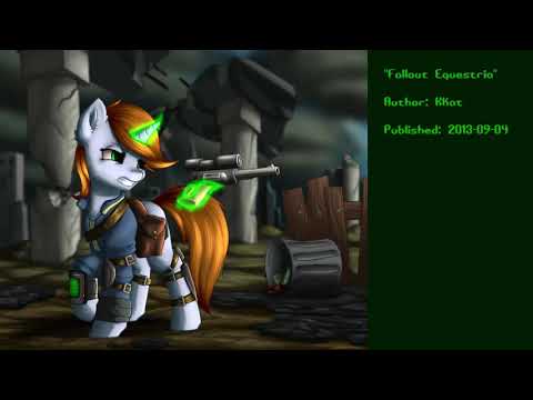 MLP Fanfic Reading - Fallout: Equestria - Chapter 04