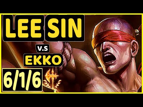 KIKIS (LEE SIN) vs EKKO - 6/1/6 KDA JUNGLE GAMEPLAY - EUW Ranked GRANDMASTER