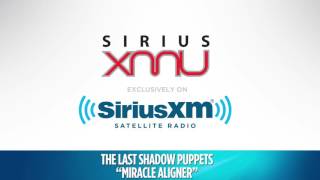 The Last Shadow Puppets &quot;Miracle Aligner&quot; Live @ SiriusXM // SiriusXMU