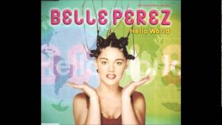Belle Perez - &quot;Hello World&quot; (1999)