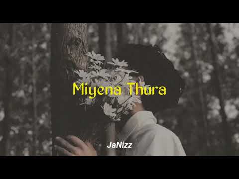 Miyena Thura (slowed+reverb)