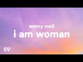 Emmy Meli I Am Woman Lyrics I Am Woman I Am Fearless I Am Sexy I Am Divine