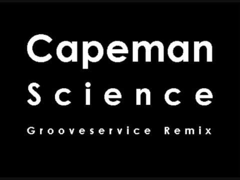 Science (Grooveservice Remix) - Capeman