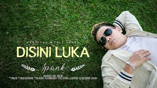 Download lagu IPANK - Disini Luka mp3