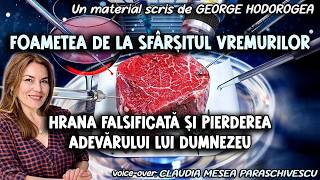 Foametea de la sfârșitul vremurilor * Hrana falsificată și pierderea adevărului lui Dumnezeu