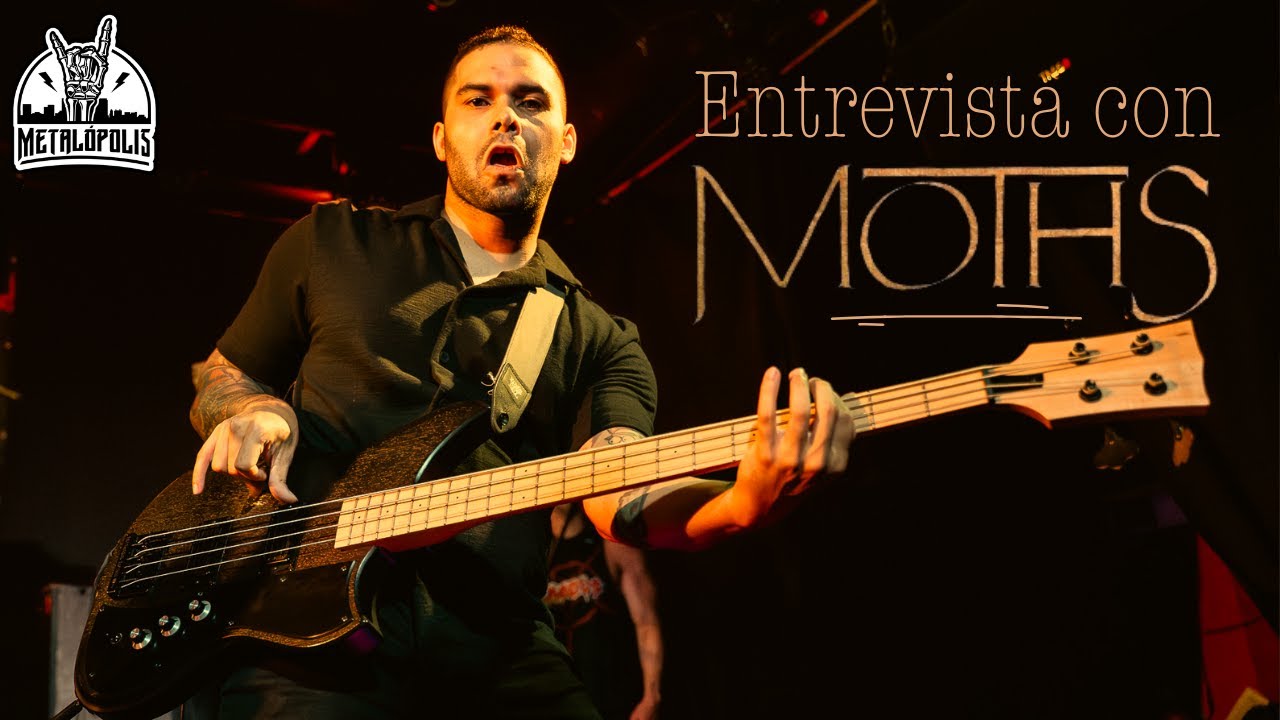 MOTHS EN ENTREVISTA (INTERVIEW WITH MOTHS)