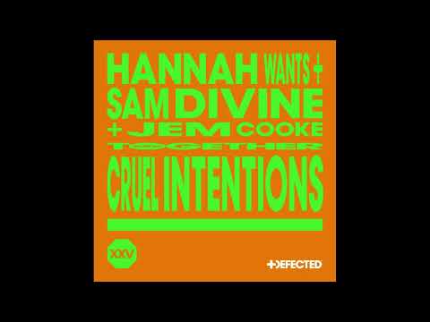 Hannah Wants, Jem Cooke, Sam Divine - Cruel Intentions (Extended Mix)