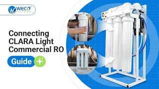 Connecting Clara Light Commercial RO Water Purification System