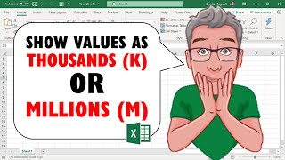 Show Numbers as Thousands (K) or Millions (M) in Excel