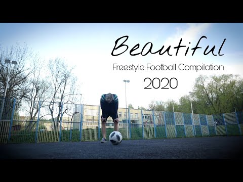 Beautiful - Freestyle Football Compilation | Lower Quarantined