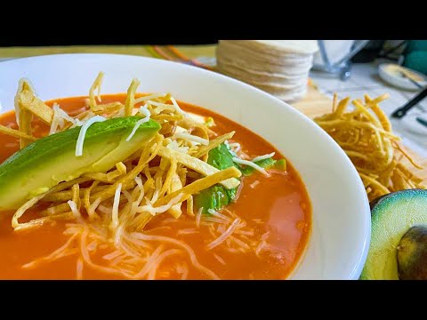 Como hacer SOPA DE TORTILLA de manera más fácil, rápida y DELICIOSA