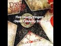 Five Deadly Fingers-Dead Celebrity Status 