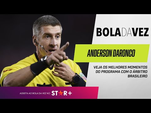 BASTIDORES DA ARBITRAGEM DO FUTEBOL BRASILEIRO | Anderson Daronco é o Bola da Vez
