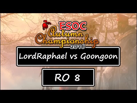 ESOC Autumn Tournament - RO8: LordRaphael vs Goongoon