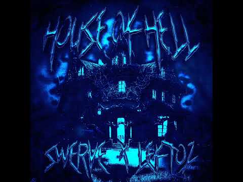 $werve, Leftoz - HOUSE OF HELL (Ultra Slowed)