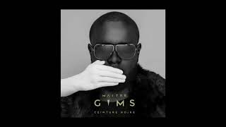 Maître Gims - Tu M&#39;as Mis Dans La Merde  (Audio)