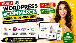 Build WordPress eCommerce Website in Minutes | Claude AI + Elementor + WooCommerce