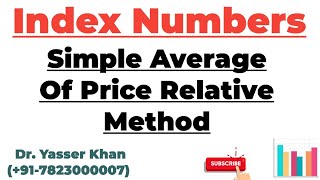 Index Number - Simple Average Of Price Relative Method