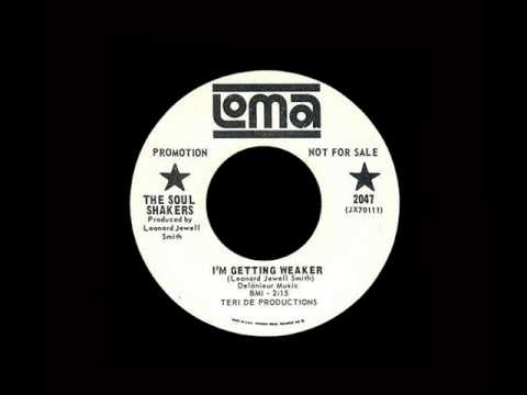 The Soul Shakers - I'm Getting Weaker