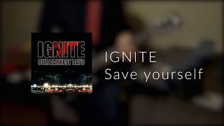 Ignite - Save yourself (Guitar cover) studio quality