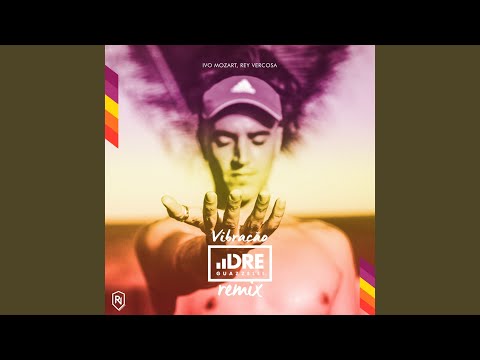 Vibracao (Dre Guazzelli Remix)