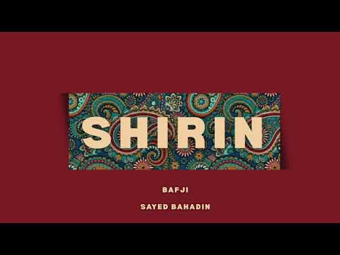 SHIRIN _ BAFJI
