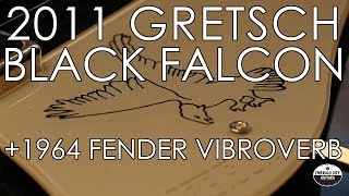 Video thumbnail for "Pick of the Day" - 2011 Gretsch Black Falcon and 1964 Fender Vibroverb by Emerald City Guitars