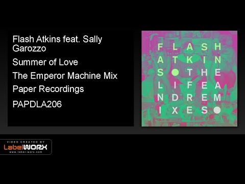 Flash Atkins feat. Sally Garozzo - Summer of Love (The Emperor Machine Mix)