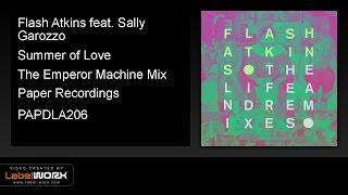 Flash Atkins feat. Sally Garozzo - Summer of Love (The Emperor Machine Mix)