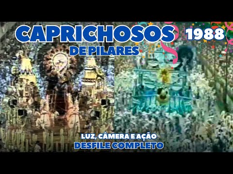 CAPRICHOSOS DE PILARES 1988 | LUZ, CÂMERA E AÇÃO | DESFILE COMPLETO | CARNAVAL RIO DE JANEIRO