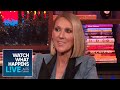 Celine Dion Gushes over Barbra Streisand | WWHL