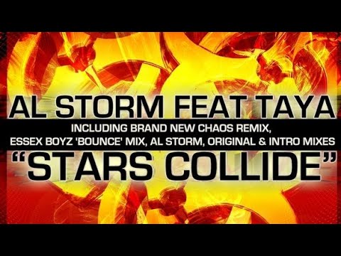 Al Storm - Stars Collide (Ft. Taya) (Exclusive Intro Mix)